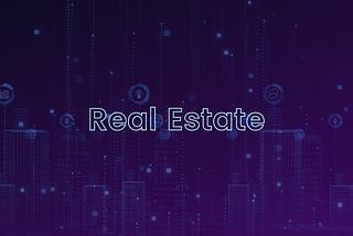 Blockchain’s Real Estate Opportunities