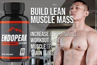 EndoPeak Supplements Review: Does It Really Boost Your Endurance and Strength?