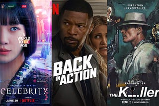 “Back in Action,” “Celebrity,” and “The Killer”: Brief and Not-So-Brief Opinions: Part 12