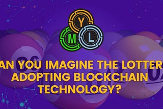 Can You Imagine the Lottery Adopting Blockchain Technology?