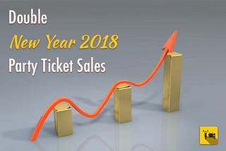 Double Your New Year Eve Party 2018 Ticket Sales with Browze.co
