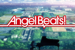 Why Angel Beats! Made You Cry