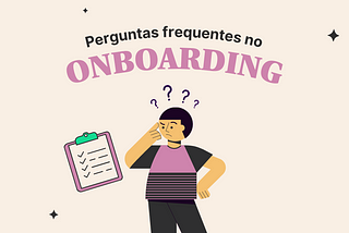 40 perguntas que o RH deveria responder no onboarding