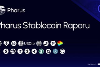 Pharus Stablecoin Raporu⎮Bölüm-1
