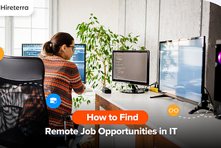 How to Find Remote Job Opportunities in IT