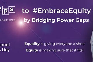 Be part of the solution #IWD #EmbraceEquity