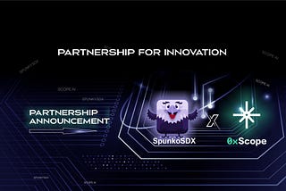 SpunkySDX Partners with 0xScope for Enhanced Blockchain Insights