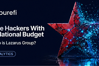 Lazarus Group: The Hackers With a National Budget