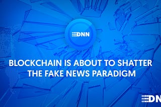 Blockchain Reinvents OUR News
