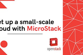 OpenStack | Set up a small-scale cloud with MicroStack