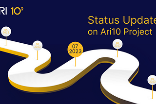 Exploring Ari10’s Milestones in July: Partnership, Progress, and Plans Ahead!