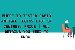 Where to tested Rapid Antigen Tests? | All Details You Need to Know.