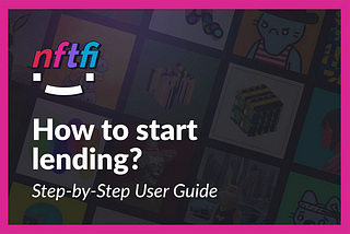 How to start lending on NFTfi?