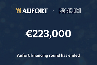 Aufort x Ignium|The 2nd financing round of Aufort has ended