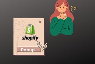 Is a Popup on Shopify Beneficial?