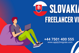 Navigating Opportunities: An In-Depth Exploration of the Slovakia Independent Worker Visa Journey