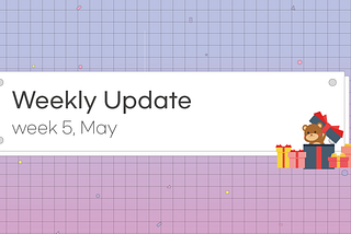 The Recharge Weekly Update(Week 5, May)