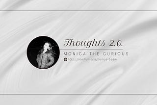 Thoughts 2.0 series #3