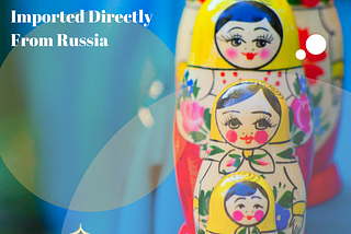 Nesting Dolls From Russia