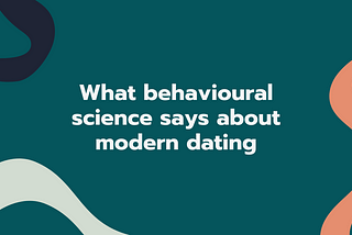 behavioural science explains why so many people are single