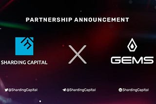 Sharding Capital invested in GEMS ✨