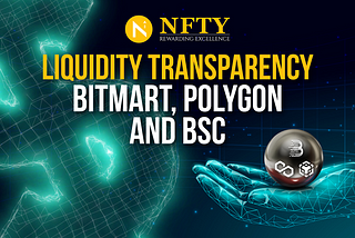 Liquidity Transparency — BitMart, Polygon, and BSC