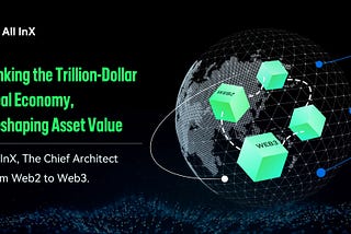 Linking the Trillion-Dollar Real Economy: All InX Establishes the Industry Benchmark for…