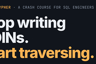 Thinking in Graphs: A Cypher Crash Course for SQL Engineers