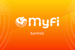 MyFi Saving — Saving🐋. Earn🐋
