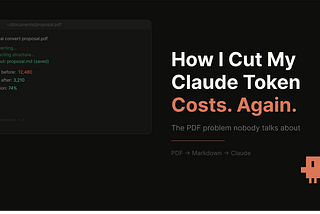 How I Cut My Claude Token Costs Again: The PDF Problem Nobody Talks About