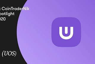 Provisn and CoinTraderNik Token Spotlight on Ultra (UOS)