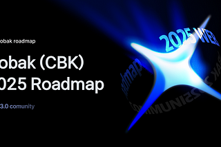 Cobak (CBK) 2025 Roadmap