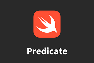 The Ultimate Guide on How to use Predicate in Swift