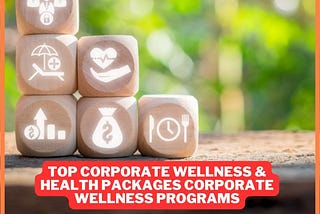 Top Corporate Wellness & Health Packages corporate wellness programs