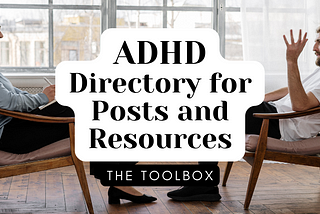 The Ultimate Link Directory for ADHD Folks