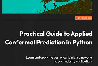 A new, much needed book on Applied Conformal Prediction in Python