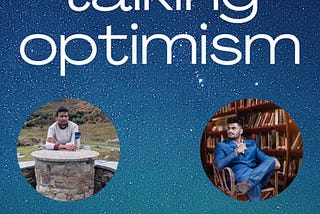 Talking Optimism with Debi Prasad Kar