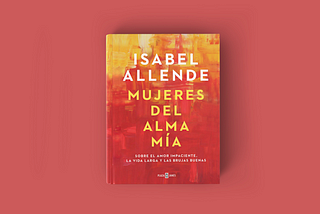 Mujeres del alma mía by Isabel Allende