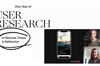 One Year of User Research in Remote Times: A Reflection
