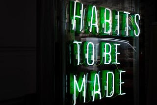 Using Habits to Hack Your Life