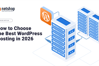 How to Choose the Best WordPress Hosting in 2026