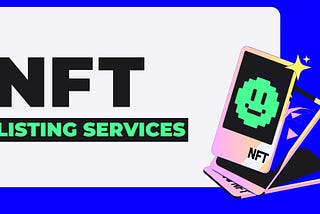 Top 10 Best NFT Listing Service Providers in 2024