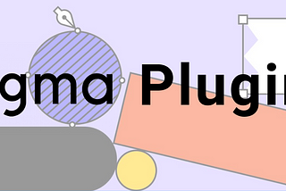 Awesome Figma plugins every Beginner UX Designer deserves