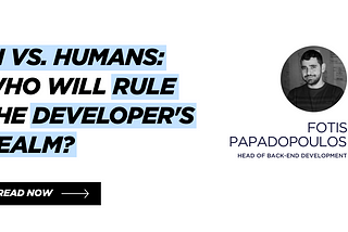 AI Vs. Humans: Who Will Rule the Developer’s Realm?