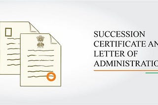 succession certificate and letter of administration