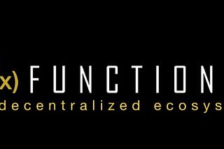 The New Revolution Ecosystem of Function X Project
