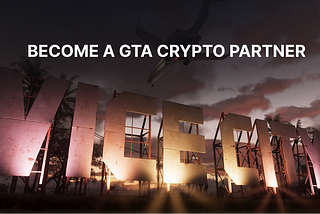Become a GTA Crypto Partner