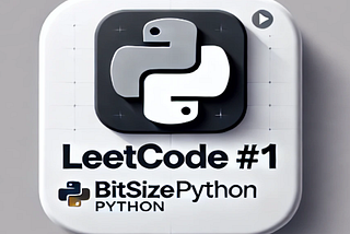 LeetCode Problem #1 — Two Sum