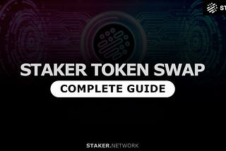 Staker Token Swap