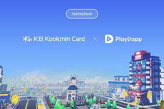 PlayDapp Signs Partnership with KB Kookmin Card to Build Metaverse and NFT services